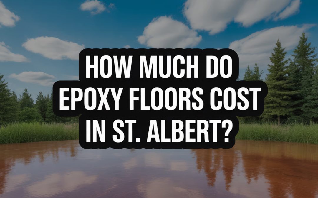How Much Do Epoxy Floors Cost in St. Albert?